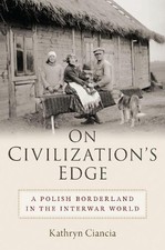 Kathryn Ciancia On Civilization's Edge (Copertina rigida)