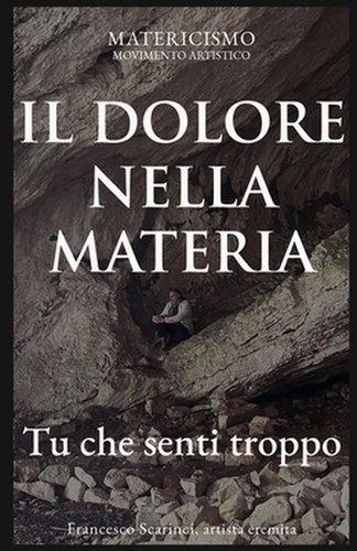 Dolore della matera tu che - il,
