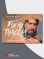 Beppe Gualini: Una Vita Fuori