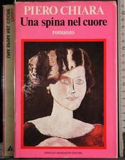 UNA SPINA NEL CUORE. PIERO