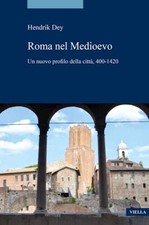 LA ROMA DEL MEDIOEVO. UN NUOVO
