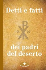 Detti e fatti dei Padri del
