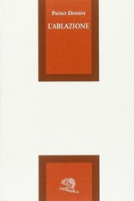Ablazione paolo donini la - l'ablazione,