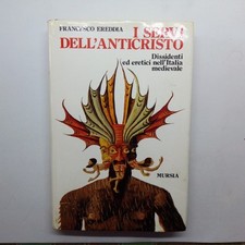 I Servi Dell'anticristo Di Francesco Ereddia .Mursia  1986 libro