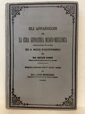 Gli apparecchi per la cura ginnastica medico meccanica ed il modo d’ adoperarli