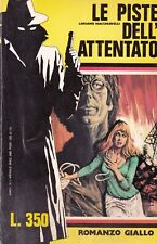 Le Piste Dell'Attentato - Macchiavelli - Campironi - 1° edizione - marzo 1975