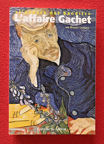 Affaire gachet audace - l'affaire, l'audace