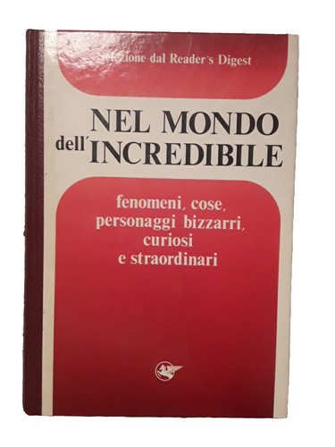 Nel mondo dell incredibile - nel, dell'incredibile