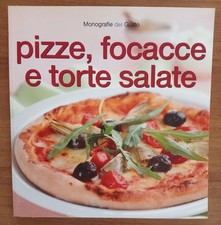 Pizze, focacce e torte salate Monografie del gusto Food Editore Ricette Cucina