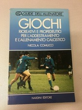 LIBRO GIOCHI RICREATIVI E PROPEDEUTICI ADDESTRAMENTO ALLENAMENTO CALCISTICO