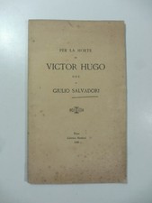 Giulio Salvadori, Per la morte