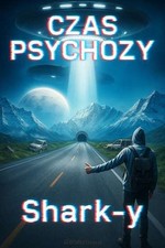 Czas Psychozy SHARK Y /