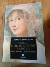 QUEL CHE IL CUORE SAPEVA di  M BONESCHI ed MONDADORI