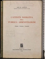 L'ATTIVITÀ NORMATIVA PUBBLICA