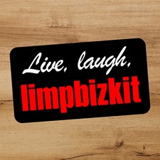 Limp Bizkit Live Laugh Premium