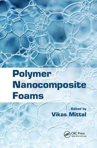 Polymer nanocomposite foams - polymer,