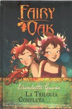 Fairy Oak - La trilogia completa di Gnone, Elisabetta ed. De Agostini