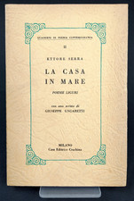 LA CASA IN MARE POESIE LIGURI Ettore Serra G. Ungaretti Ceschina 1959