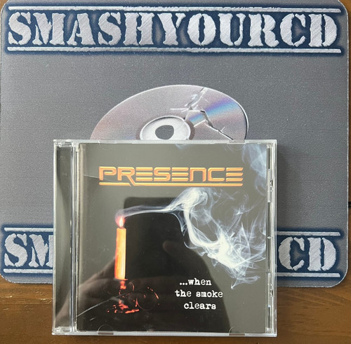 Presence when the smoke - when,