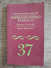 ARTURO LARCATI: ESPRESSIONISMO