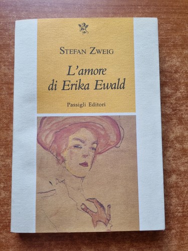 Zweig amore di erika ewald - l'amore,