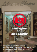 Catalogo della Mostr - Omaggio a Emilio Greco. Acqueforti, disegni, litografie e