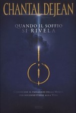LIBRO QUANDO IL SOFFIO SI RIVELA - CHANTAL DEJEAN