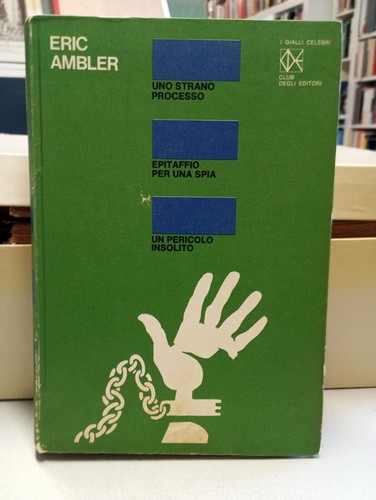 Eric ambler gialli celebri - i,