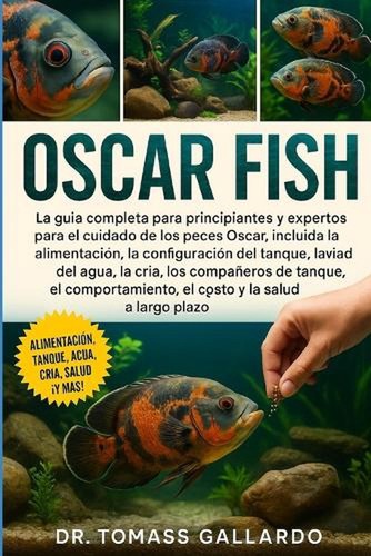 Oscar fish a completa - gu?a,