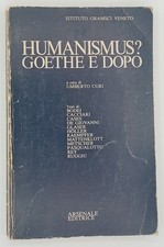 HUMANISMUS? GOETHE E DOPO -