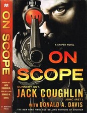 On Scope. A Sniper Novel. Jack Coughlin, Donald A. Davis. 2014. I ED..