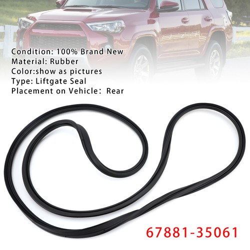 Liftgate seal 67881 35061 - 67881-35061, per