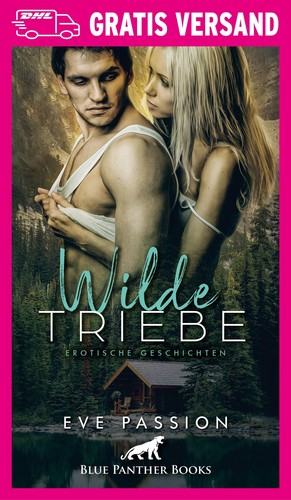 Wilde triebe erotische - wilde,