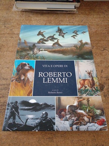 Vita opere roberto lemmi - vita,