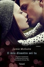 Libri Jamie McGuire - Il Mio Disastro Sei Tu