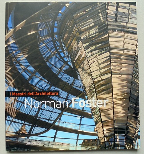 Norman foster i maestri - -,
