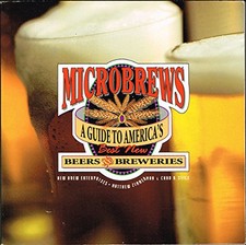 Microbrews: A Guide to America's Bes..., Stice, Chad B.