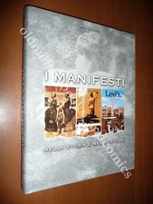 I MANIFESTI NELLA STORIA E NEL COSTUME MAX GALLO 2000 PUBBLICITA' GRAFICA ARTE
