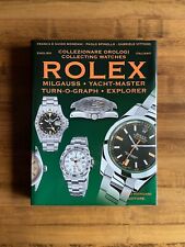 Collezionare Rolex Milgauss, Yatch-Master, Explorer... - Guido Mondani Editore