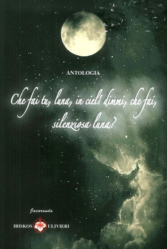Che fai luna in ciel - che, tu,