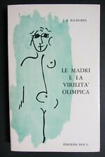 LE MADRI E LA VIRILITA'