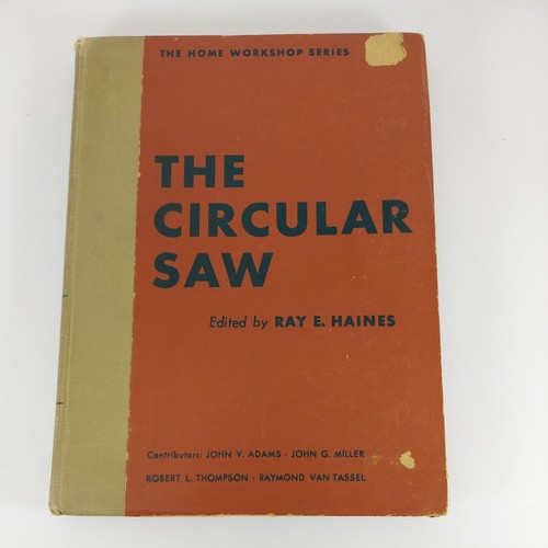 The circular saw ray haines - the,