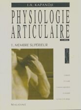 Physiologie articulaire Tome I