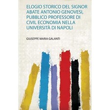 Elogio Storico Del Signor Abate Antonio Genovesi, Pubbl - Italian Language Trade