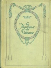 LE MARQUIS DE VILLEMER SAND GEORGE NELSON - CALMANN-LÈVY 1928 