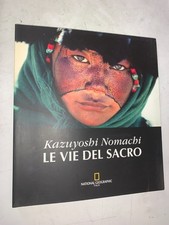 KAZUYOSHI NOMACHI - LE VIE DEL SACRO - NATIONAL GEOGRAPHIC