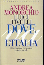 DOVE VA L'ITALIA - ANDREA MONORCHIO, LUIGI TIVELLI