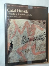 Catal Huyuk A Neolith Town in