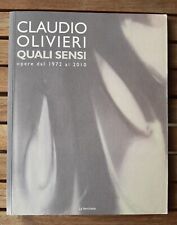 Claudio Olivieri. Quali Sensi, Catalogo mostra Villa La Versiliana, lug 2010