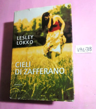 LIBRO ROMANZO CIELI DI ZAFFERANO-LESLEY LOKKO-MONDOLIBRI 2006 (COPERTINA RIGIDA)